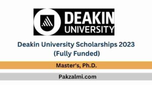 Deakin University Scholarships 2023 (Fully Funded)