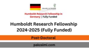 Humboldt Research Fellowship 2024-2025 (Fully Funded)