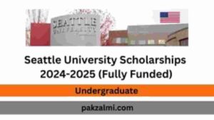 Seattle University Scholarships 2024-2025 (Fully Funded)