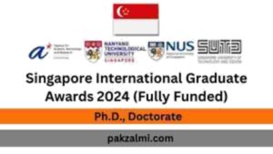 Singapore International Graduate Awards 2024 (Fully Funded)