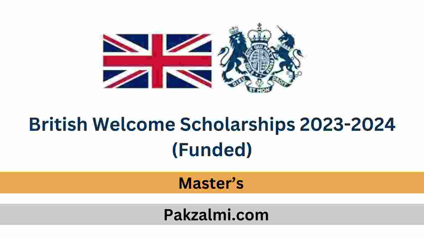 British Welcome Scholarships 2023-2024 (Funded)