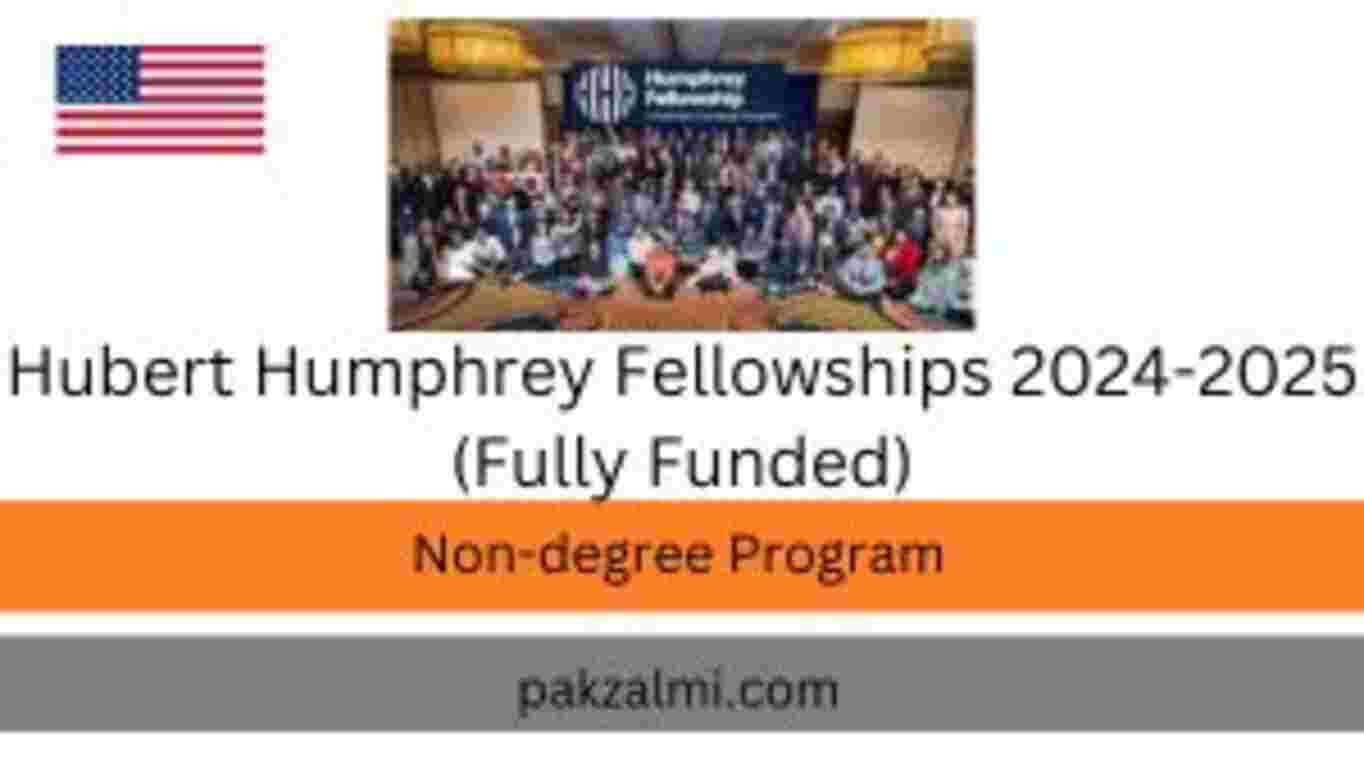 Hubert Humphrey Fellowships 2024-2025 (Fully Funded)
